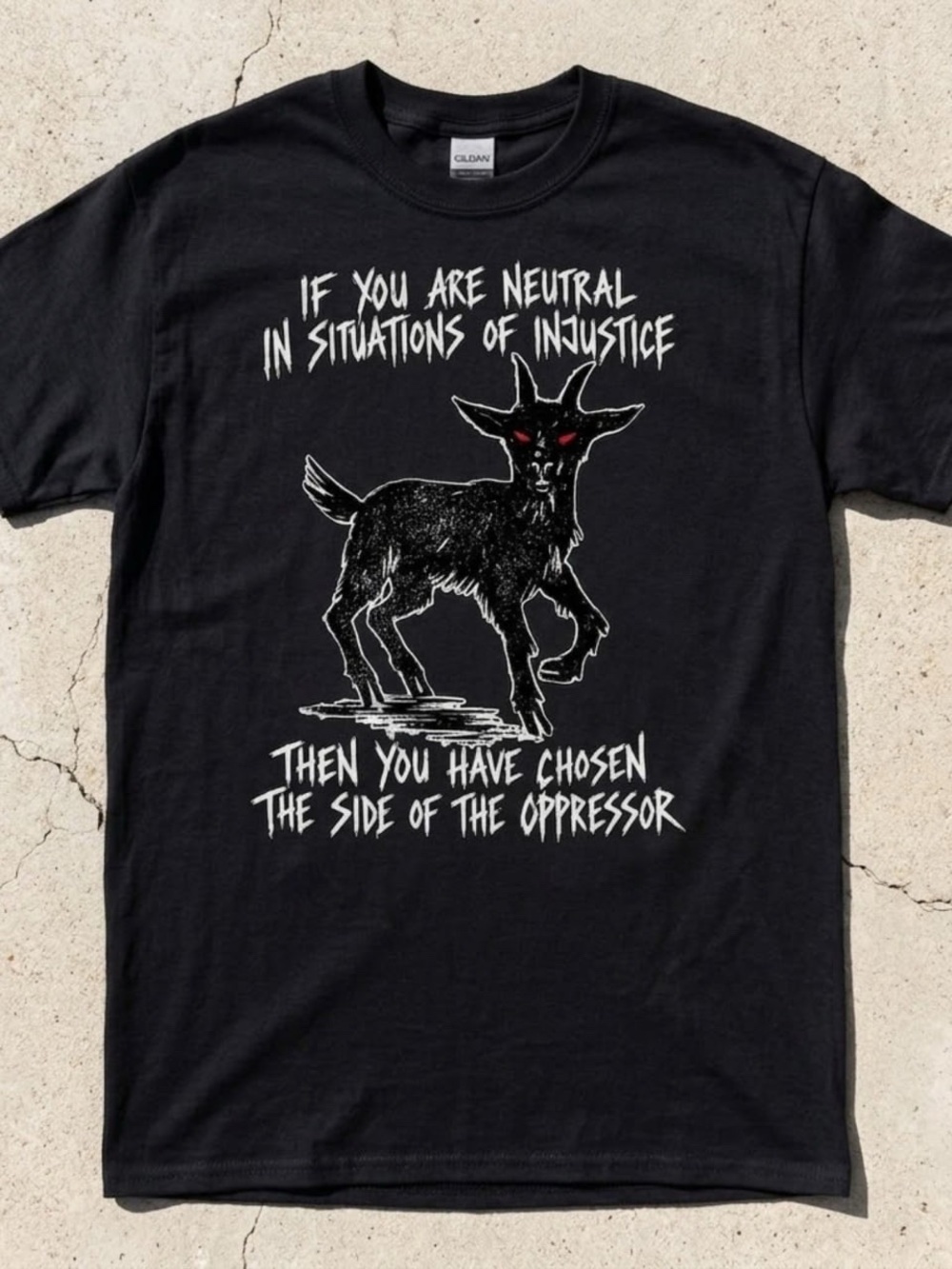Black Graphic Statement Tee - If You Are Neutral In Situations of Injustice